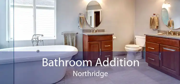 Bathroom Addition Northridge