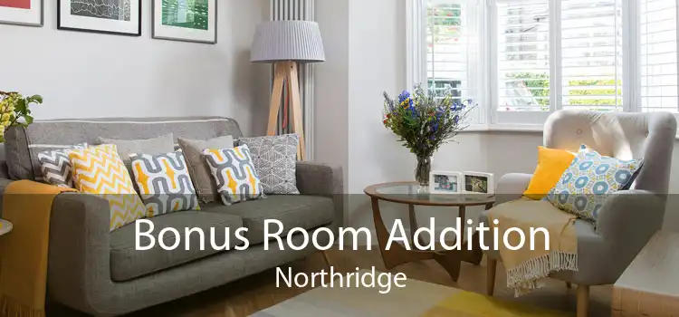Bonus Room Addition Northridge
