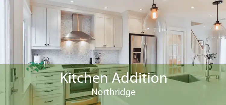 Kitchen Addition Northridge
